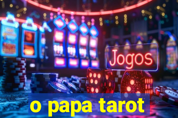 o papa tarot